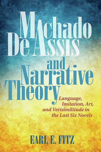 Machado de Assis and Narrative Theory