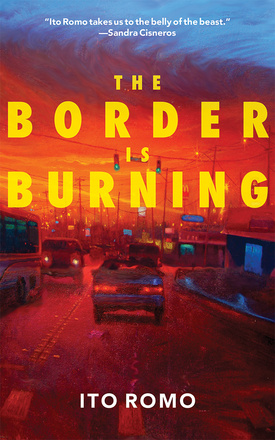 The Border Is Burning