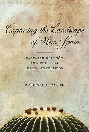 Capturing the Landscape of New Spain