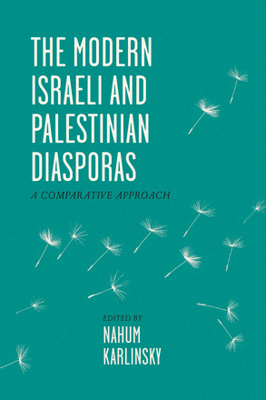 The Modern Israeli and Palestinian Diasporas