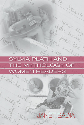 Sylvia Plath and the Mythology of Women Readers