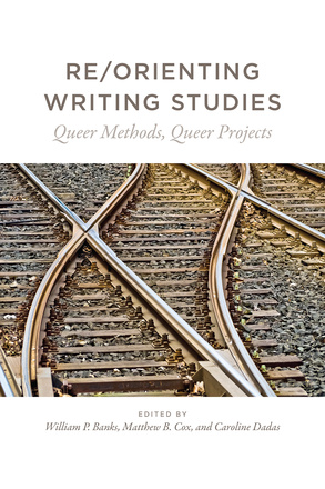 Re/Orienting Writing Studies