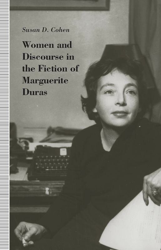 Women and Discourse in the Fiction of Marguerite Duras