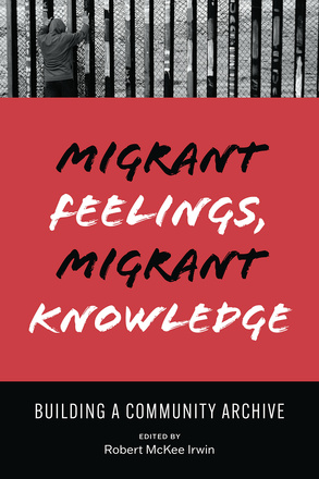 Migrant Feelings, Migrant Knowledge