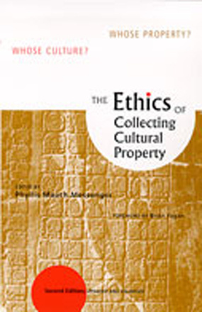 The Ethics of Collecting Cultural Property