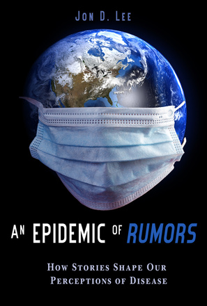 An Epidemic of Rumors