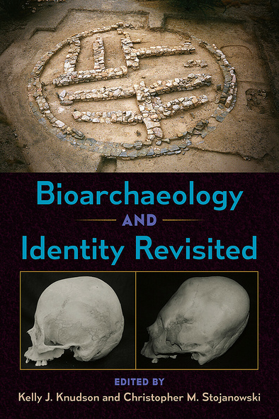 Bioarchaeology and Identity Revisited