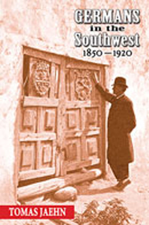 Germans in the Southwest, 1850-1920