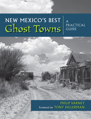 New Mexico&#039;s Best Ghost Towns