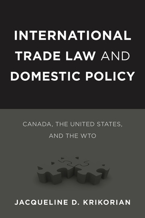 International Trade Law and Domestic Policy