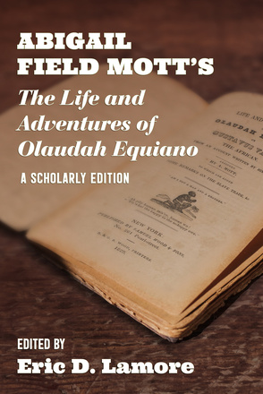 Abigail Field Mott&#039;s The Life and Adventures of Olaudah Equiano