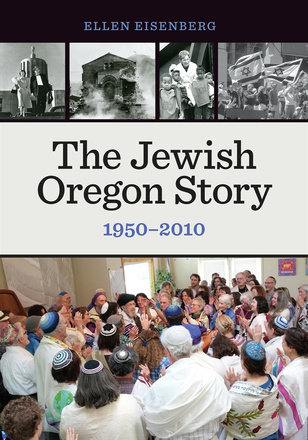 The Jewish Oregon Story, 1950-2010