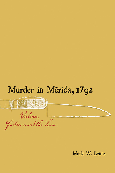 Murder in Mérida, 1792