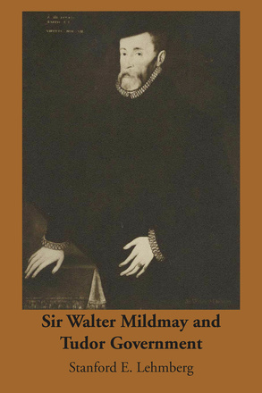 Sir Walter Mildmay and Tudor Government