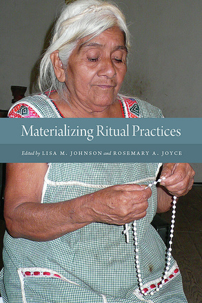 Materializing Ritual Practices