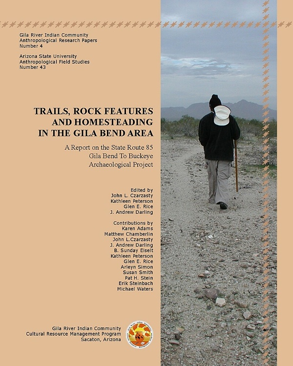 Trails, Rock Features, and Homesteading in the Gila Bend Area