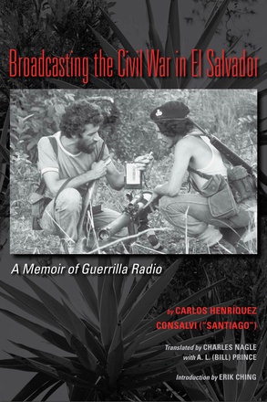 Broadcasting the Civil War in El Salvador