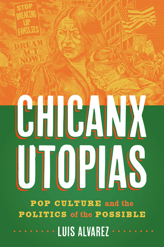Chicanx Utopias