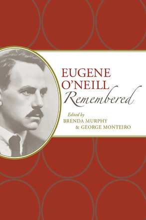 Eugene O&#039;Neill Remembered