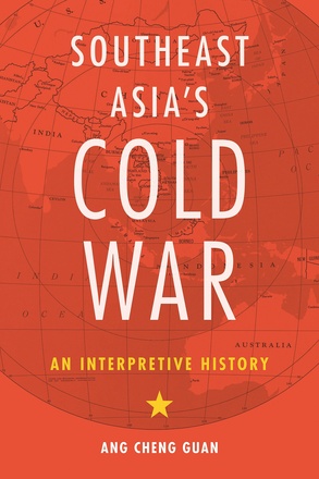 Southeast Asia’s Cold War