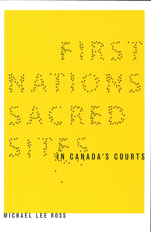 First Nations Sacred Sites in Canada&#039;s Courts