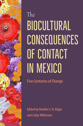 The Biocultural Consequences of Contact in Mexico