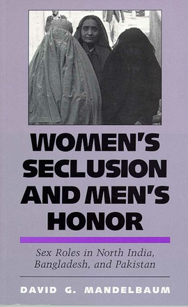 Women&#039;s Seclusion and Men&#039;s Honor