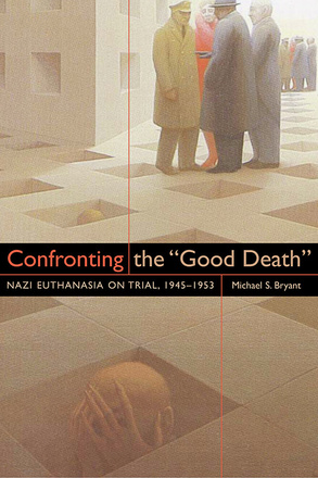 Confronting the &quot;Good Death&quot;