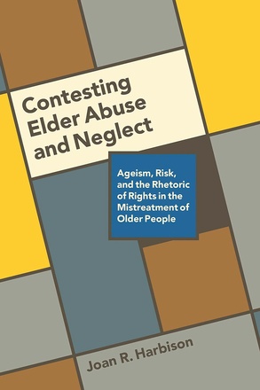 Contesting Elder Abuse and Neglect