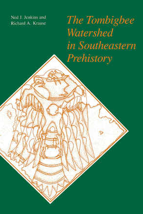 The Tombigbee Watershed in Southeastern Prehistory