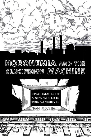 Hobohemia and the Crucifixion Machine