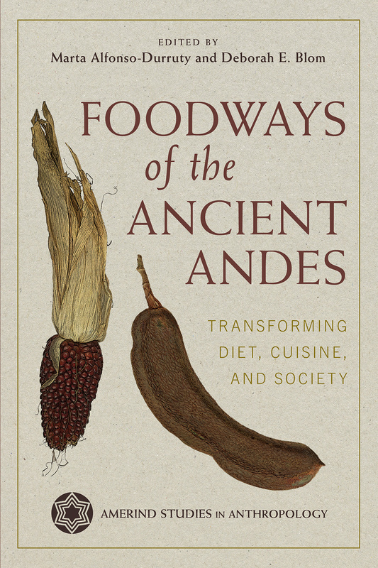 Foodways of the Ancient Andes
