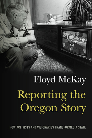 Reporting the Oregon Story
