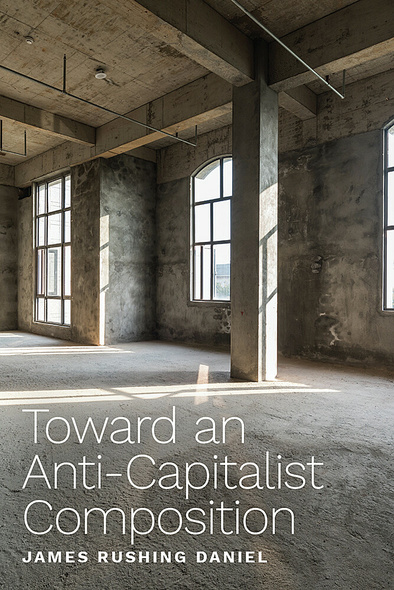 Toward an Anti-Capitalist Composition