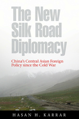 The New Silk Road Diplomacy