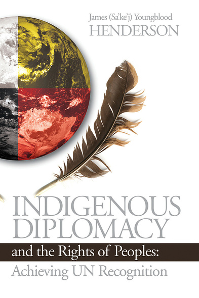 Indigenous Diplomacy and the Rights of Peoples