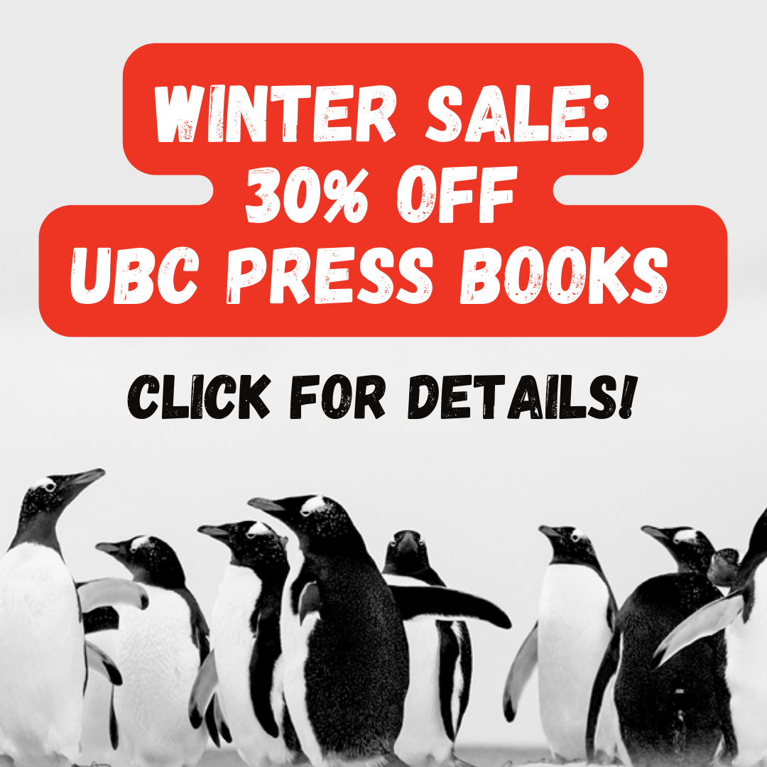30% off all UBC Press books through December 31, 2022. Use code BRRR30 at checkout.